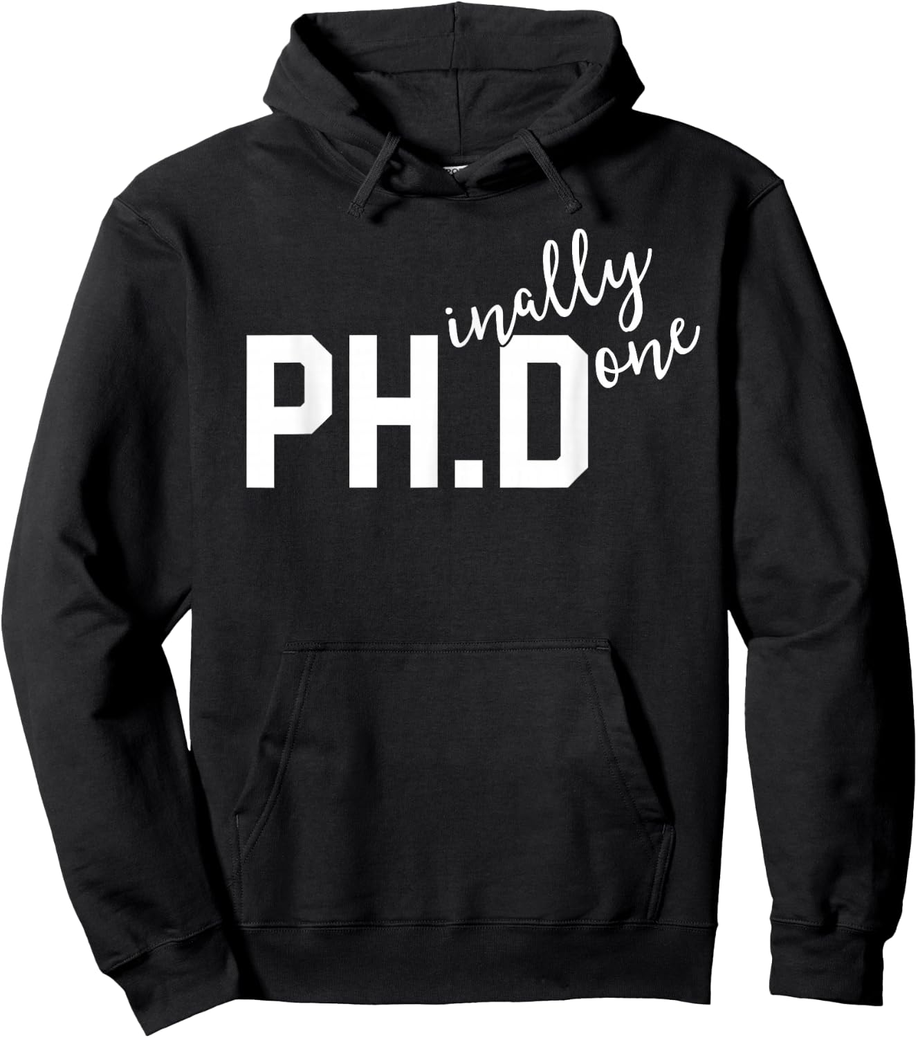 Funny PhD Shirt Phinally Finally Done Graduation Gift Her Hoodie - Hoodie | Black