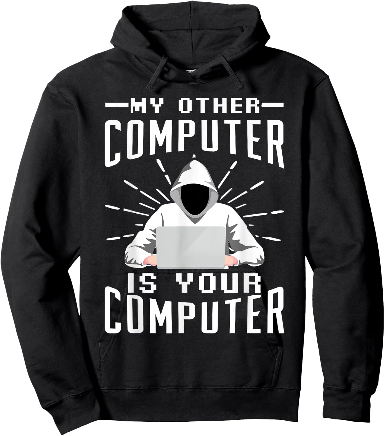 My Other Computer Is Your Computer Hoodie - Hoodie | Black