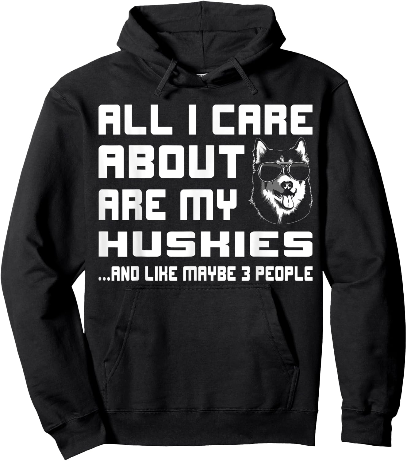 All I care about are my Huskies funny Gift Hoodie - Hoodie | Black