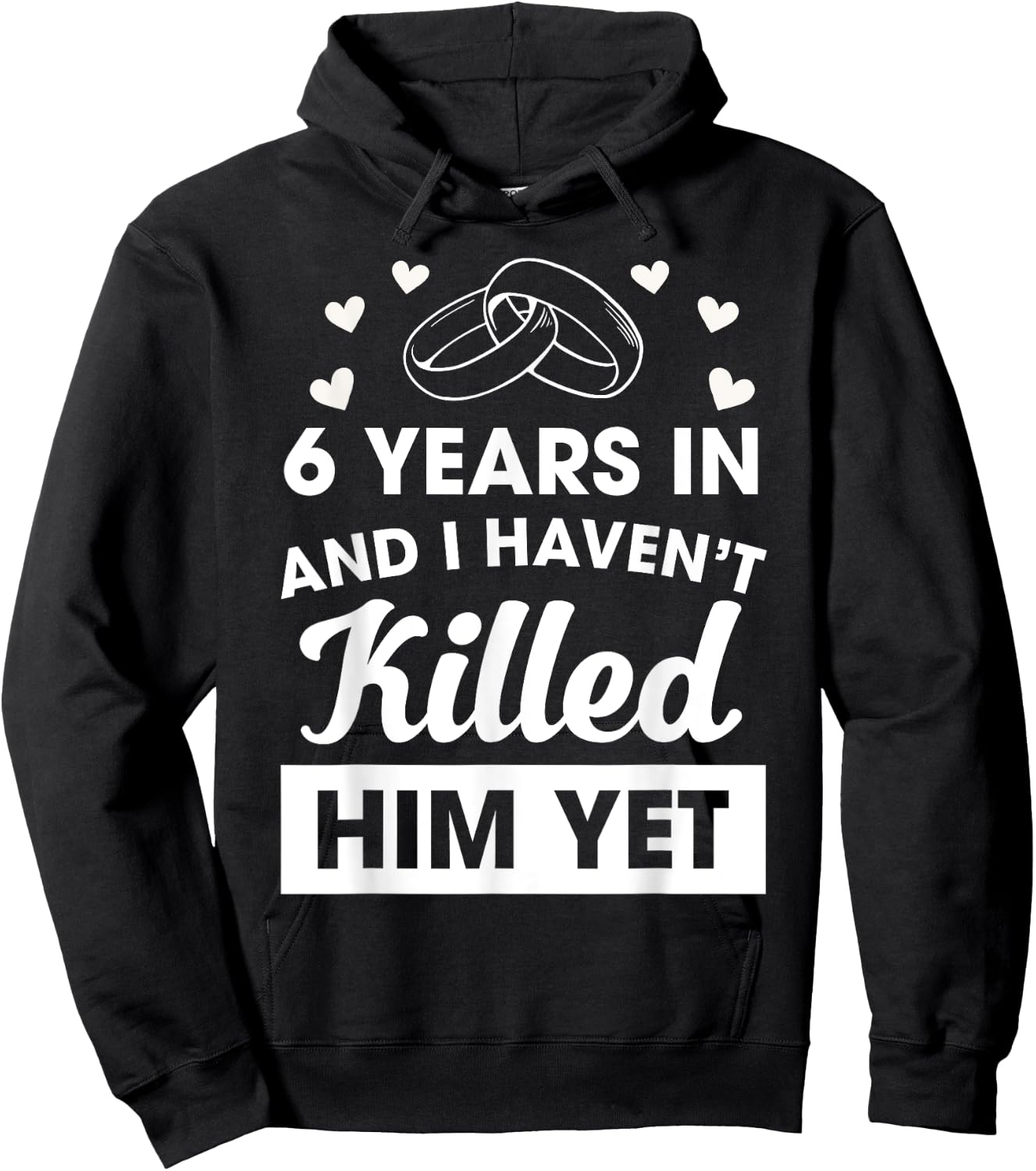 6th Wedding Anniversary Idea 6 Years Wife Hoodie - Hoodie | Black