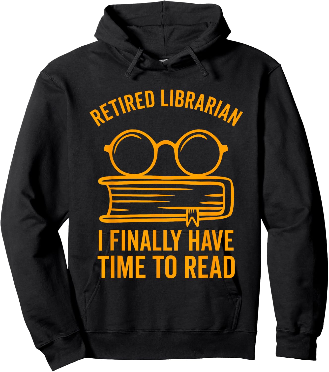 Librarian Retirement Library Books Lovers Funny Gift Hoodie - Hoodie | Black