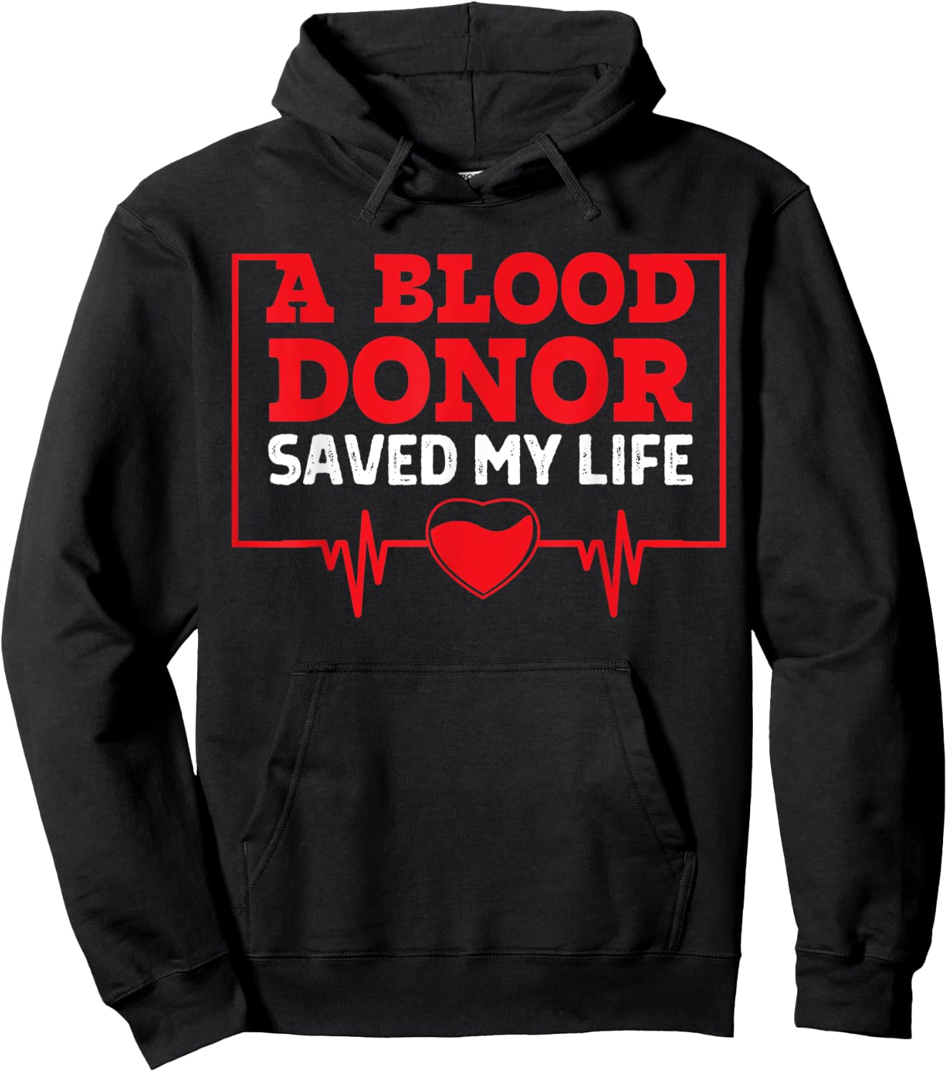 Blood Donor Saved My Life Recovery Blood Donor Appreciation Hoodie - Hoodie | Black