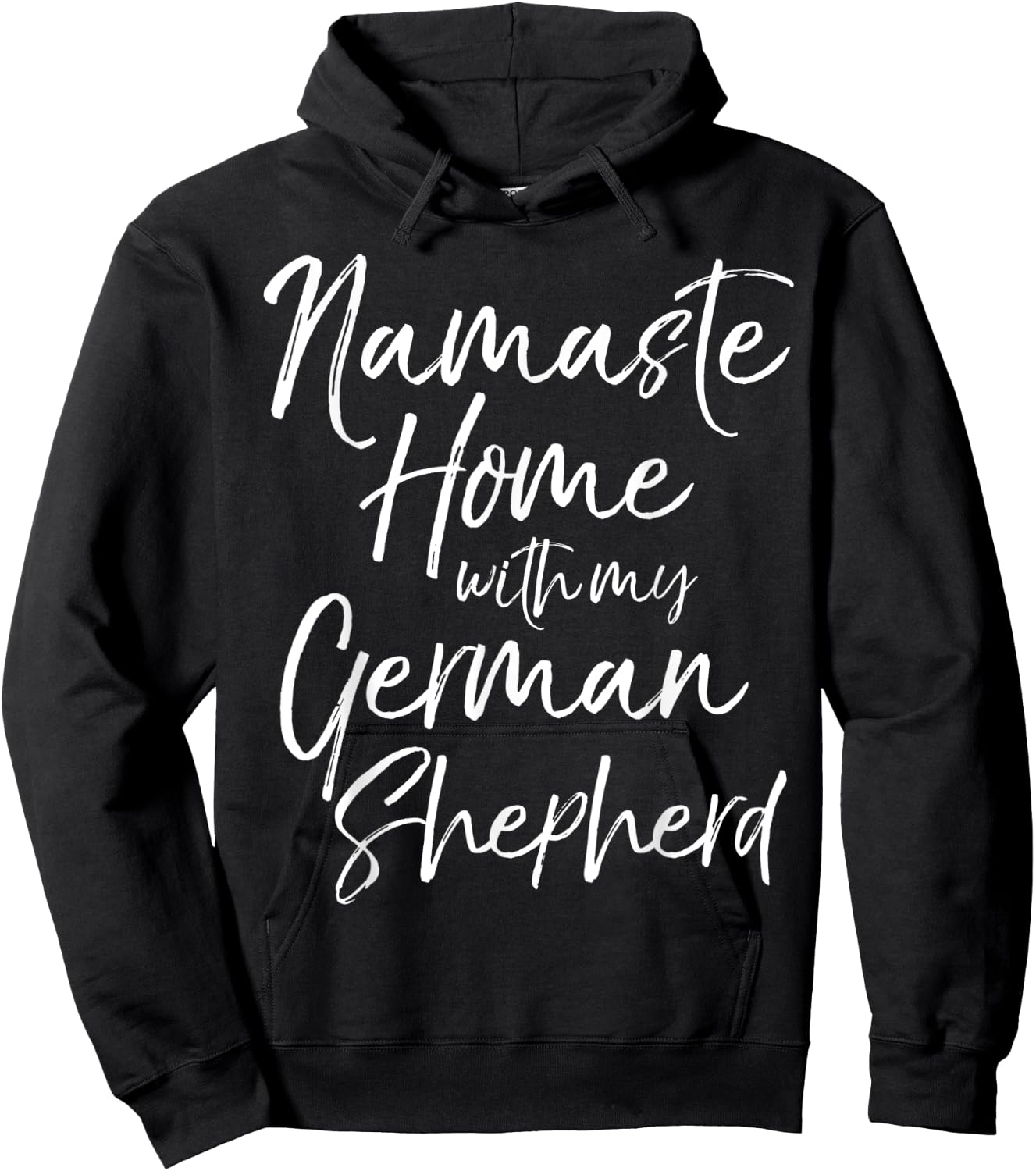 Yoga Pun Dog Owner Gift Namaste Home with My German Shepherd Hoodie - Hoodie | Black