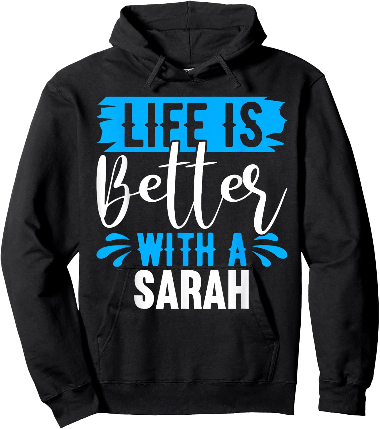 Life Is Better With A SARAH Name SARAH Hoodie - Hoodie | Black