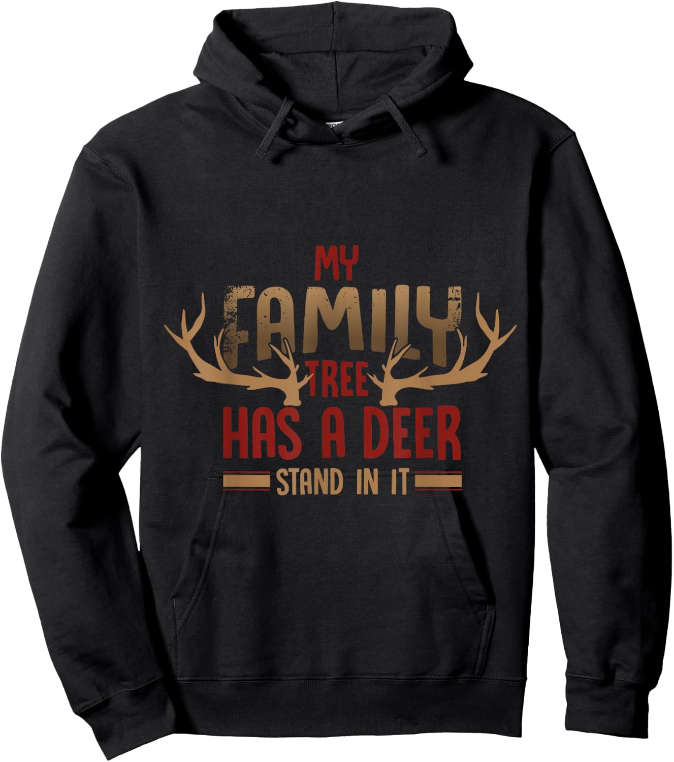 Hunter funny Quote my family tree has a deer stand in it Hoodie - Hoodie | Black