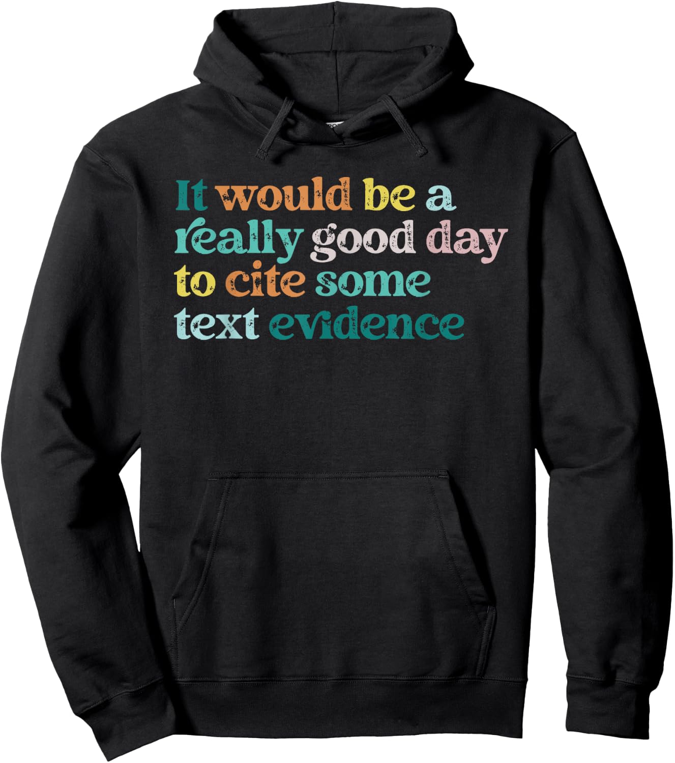 Prove It Text Funny Cite Your Evidence For Student Teachers Hoodie - Hoodie | Black