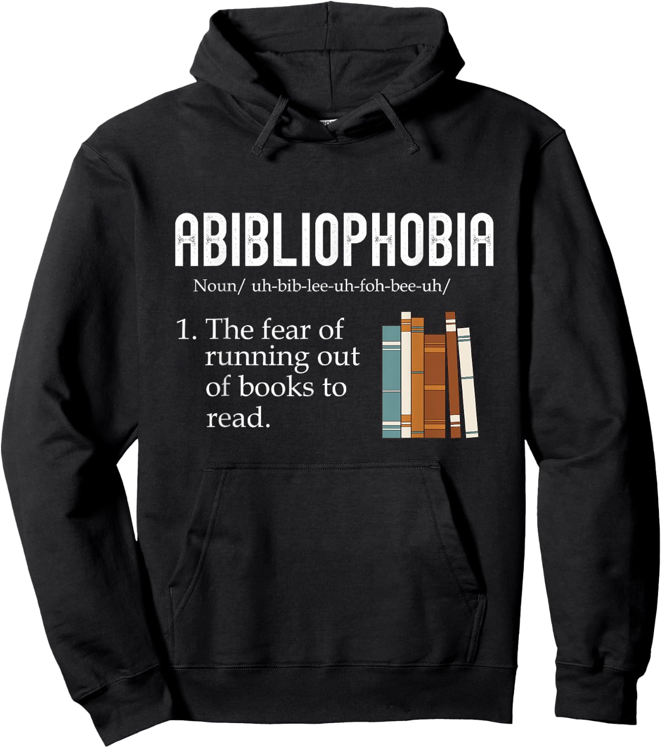 Abibliophobia The Fear Of Running Out Of Books Reading Hoodie - Hoodie | Black