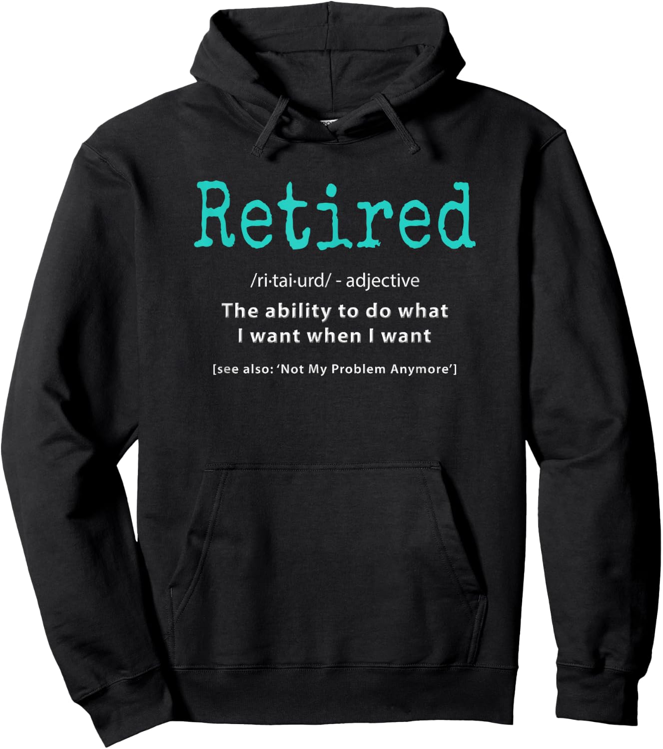 Retiring Apparel Legend Not My Problem Cool Humor Funny Retired Definition Retirement Idea Gag Party -Adults Black Small Hoodie - Hoodie | Black