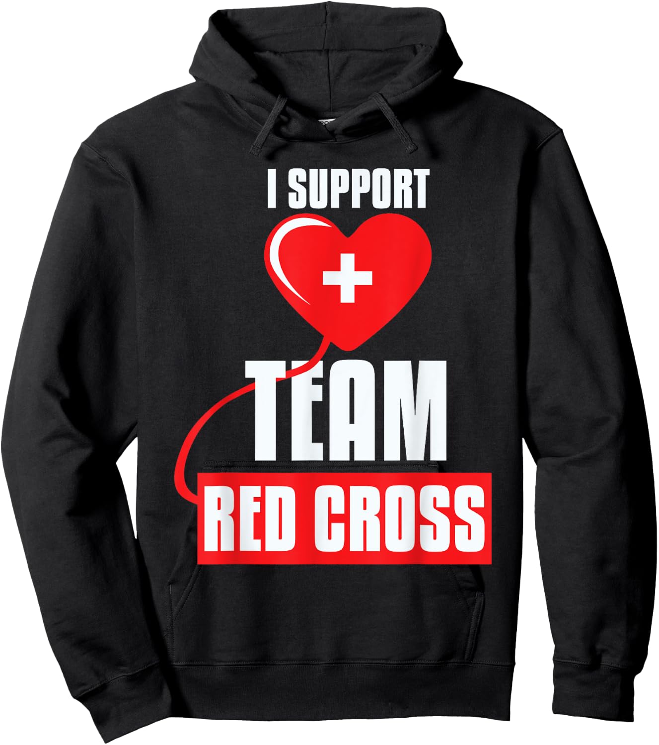 Cool I Support Team Red Cross Caring Red Cross Activists Hoodie - Hoodie | Black