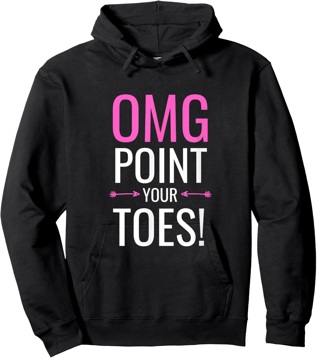 OMG Point Your Toes Funny Ballet Dance Coach Gift Hoodie - Hoodie | Black