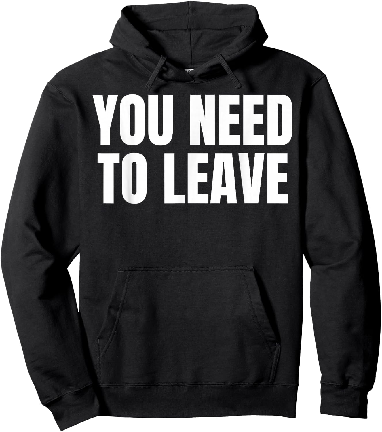 You Need To Leave Trending Hoodie - Hoodie | Black