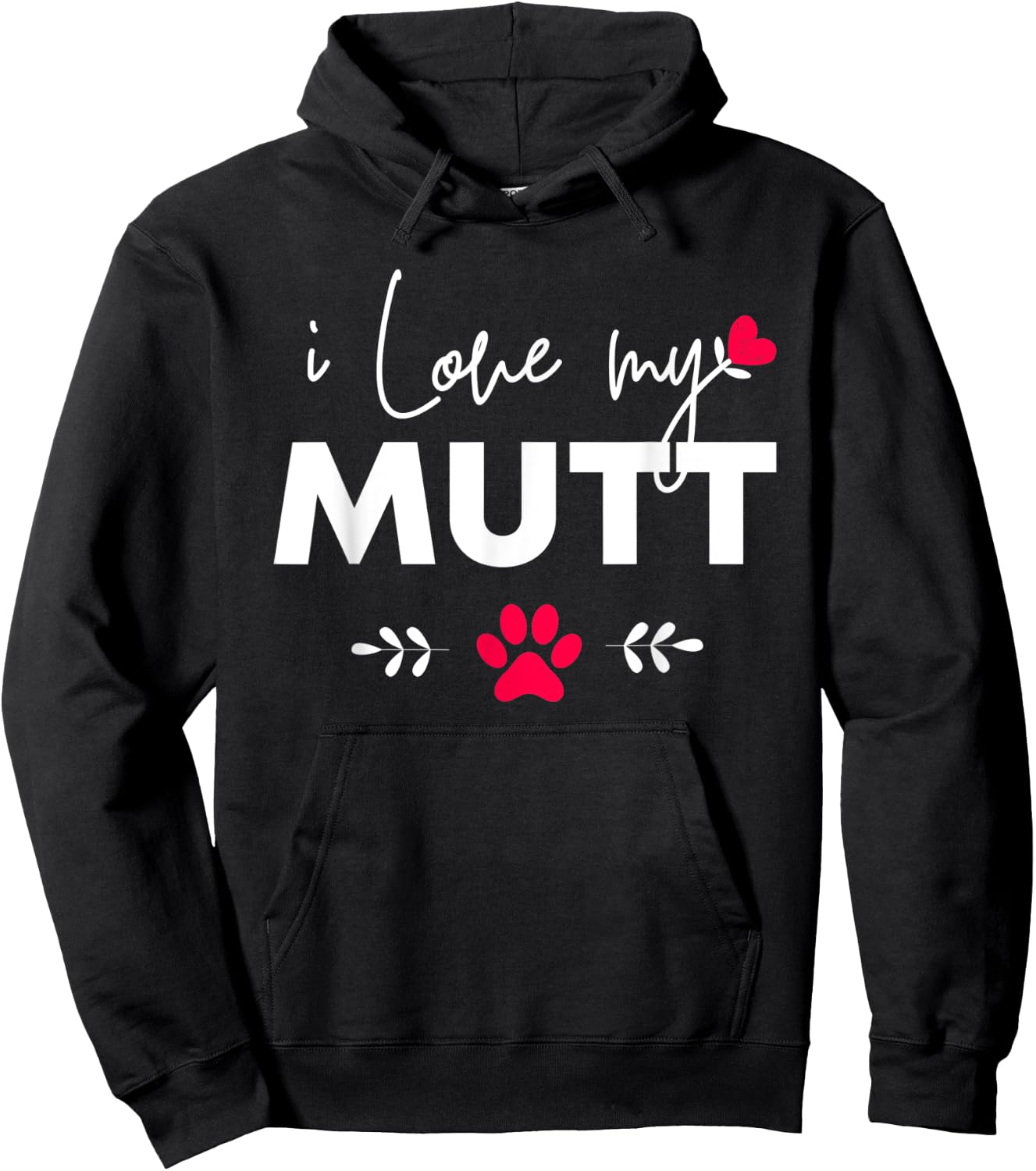 I Love my Mutt Hoodie - Hoodie | Black