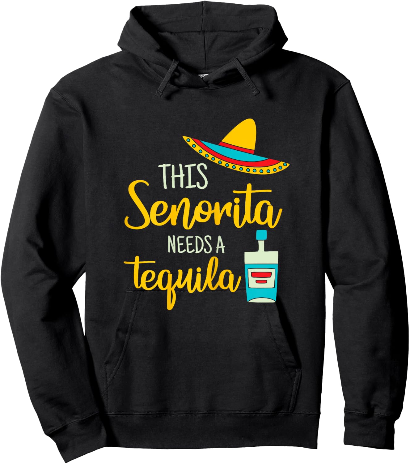 Senorita Tequila Mexican Fiesta Funny Cinco de Mayo Gift Hoodie - Hoodie | Black