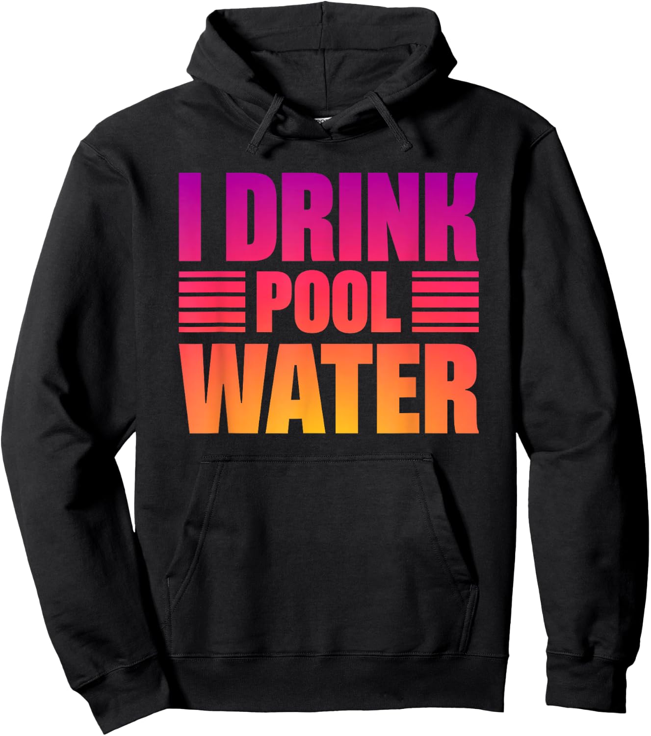 I Drink Pool Water Hoodie - Hoodie | Black
