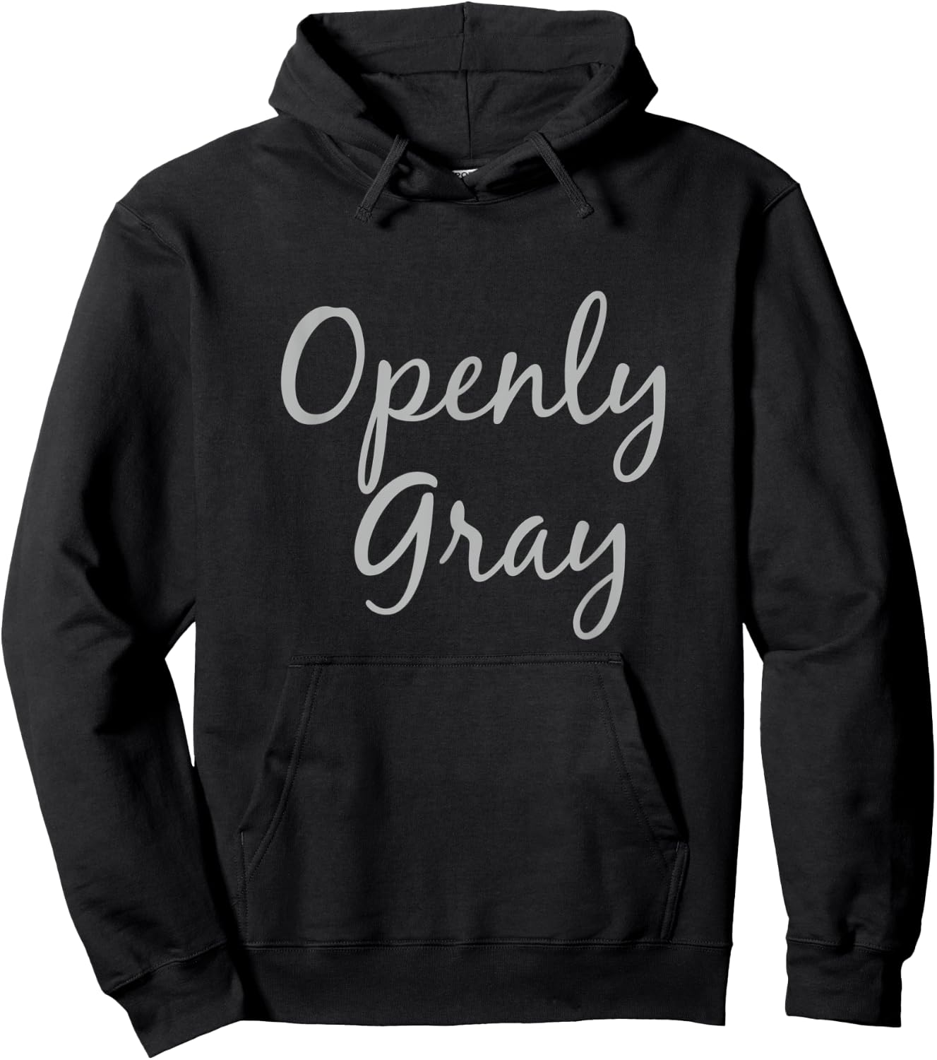 Openly Gray Funny Natural Grey Silver Hair Hoodie - Hoodie | Black