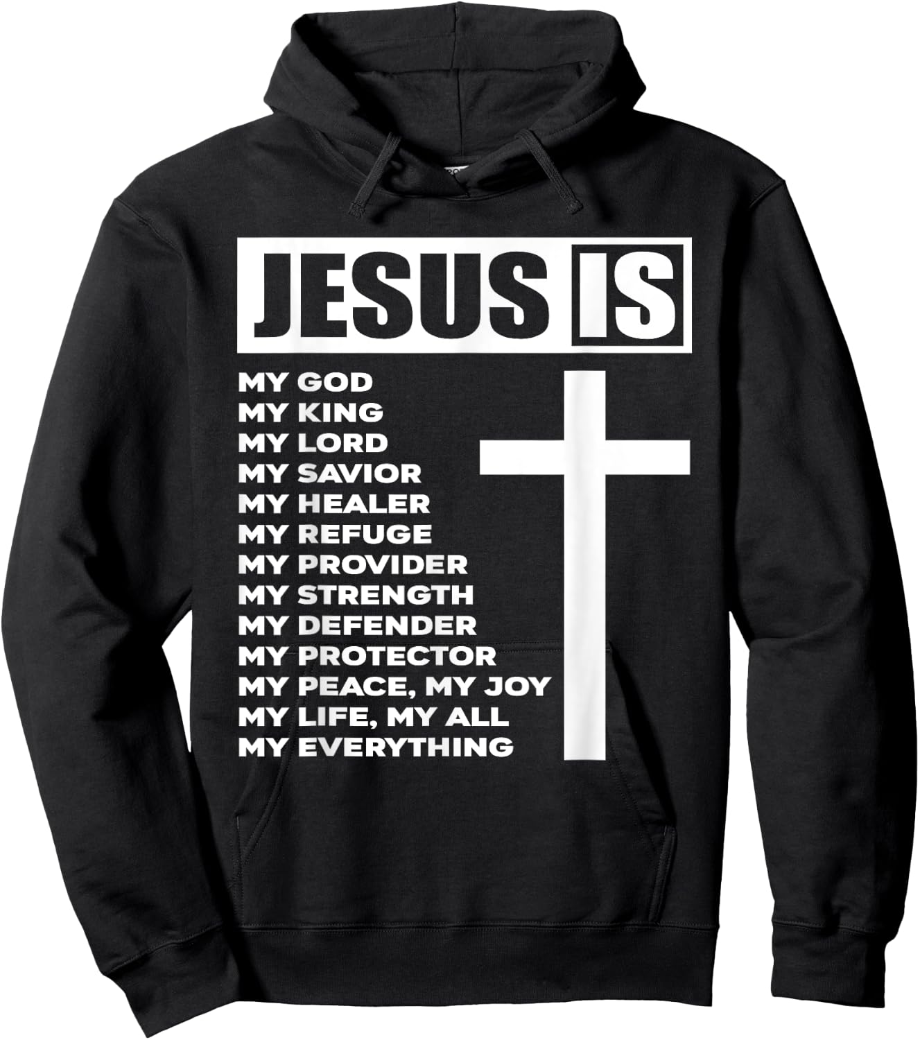 Jesus Is My All My Everything My God Lord Savior Hoodie - Hoodie | Black