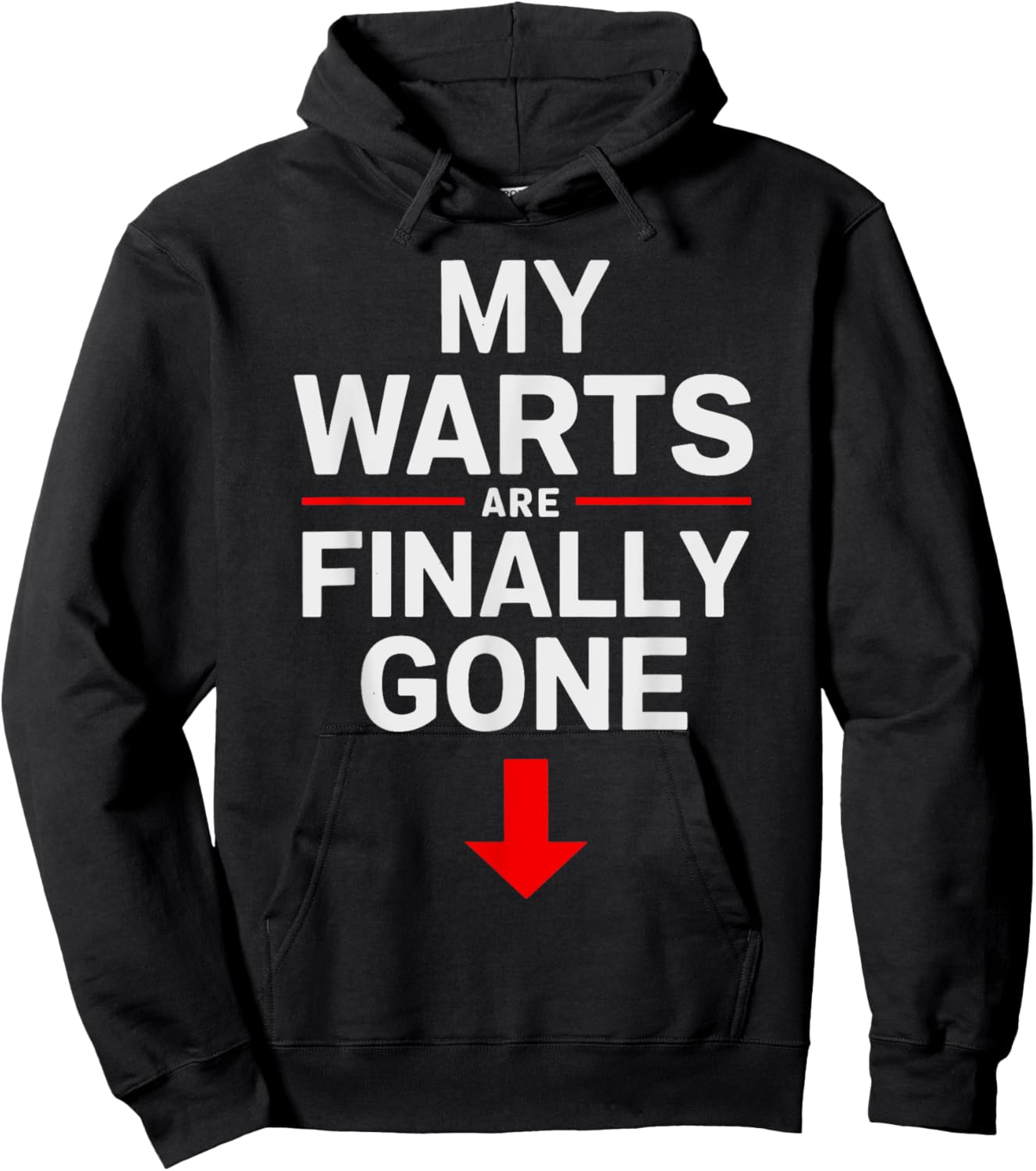 White Trash Party Attire Women Men My Warts Are Finally Gone Hoodie - Hoodie | Black