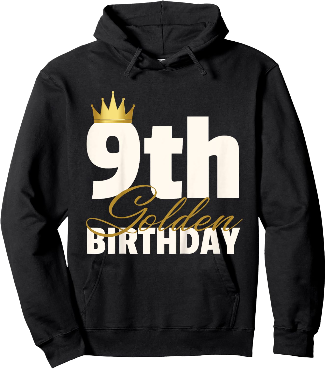 9th Golden Birthday Year Age Crown Hoodie - Hoodie | Black