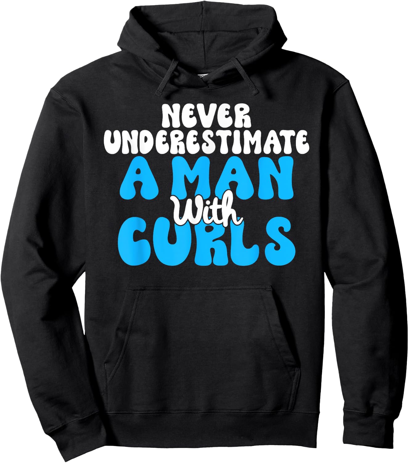 Never underestimate a Man with Curls Curly Hair Hoodie - Hoodie | Black