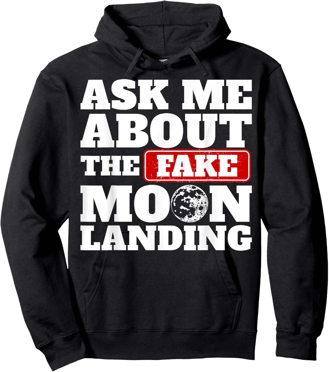 Ask Me About The Fake Moon Landing Space Conspiracy Theory Hoodie - Hoodie | Black