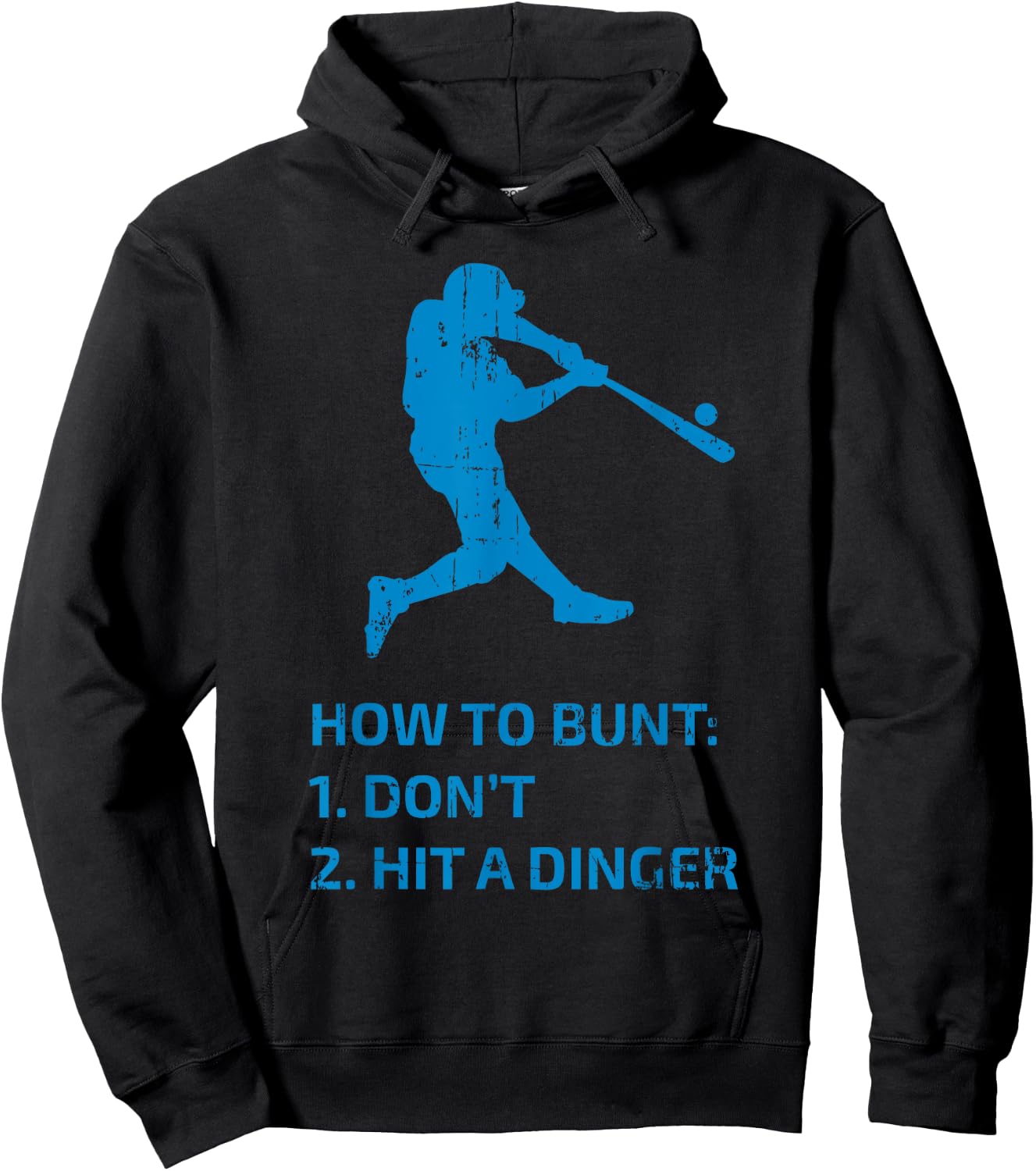 How To Bunt Don't Hit A Dinger Funny Baseball Sarcasm Player Hoodie - Hoodie | Black