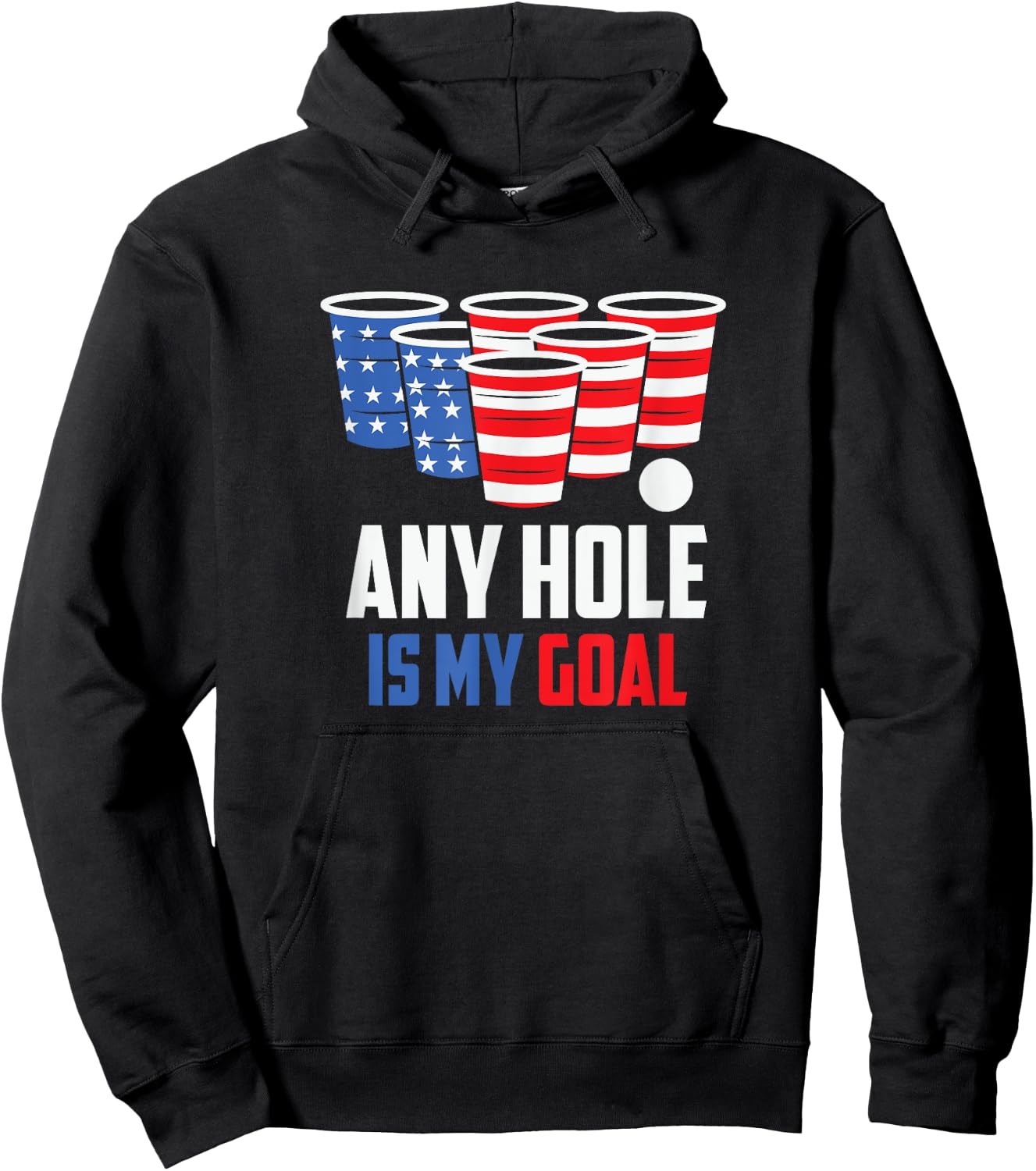 USA Flag Beer Pong Game 4th of July Beer any hole is my goal Hoodie - Hoodie | Black
