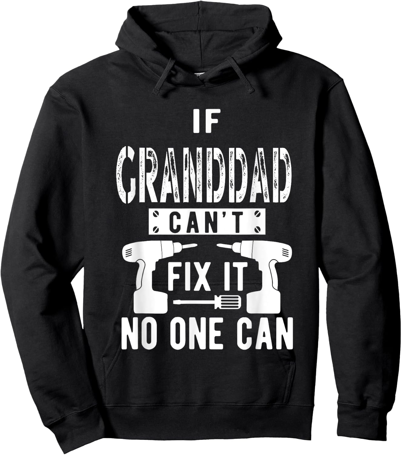 If Granddad Can't Fix It No One Can Grandpa Hoodie - Hoodie | Black
