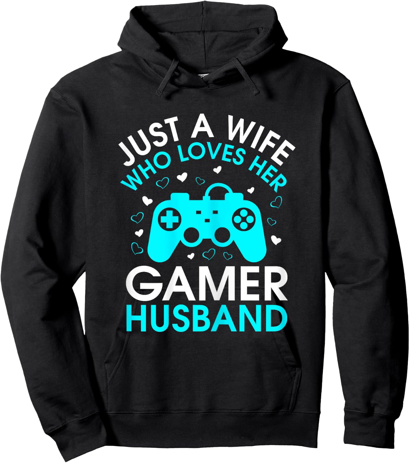 Just A Wife Who Loves Her Gamer Husband Gaming Lover's Wife Hoodie - Hoodie | Black