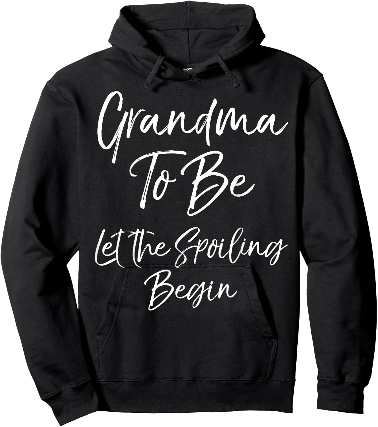 Grandma Announcement Grandma to Be Let the Spoiling Begin Hoodie - Hoodie | Black