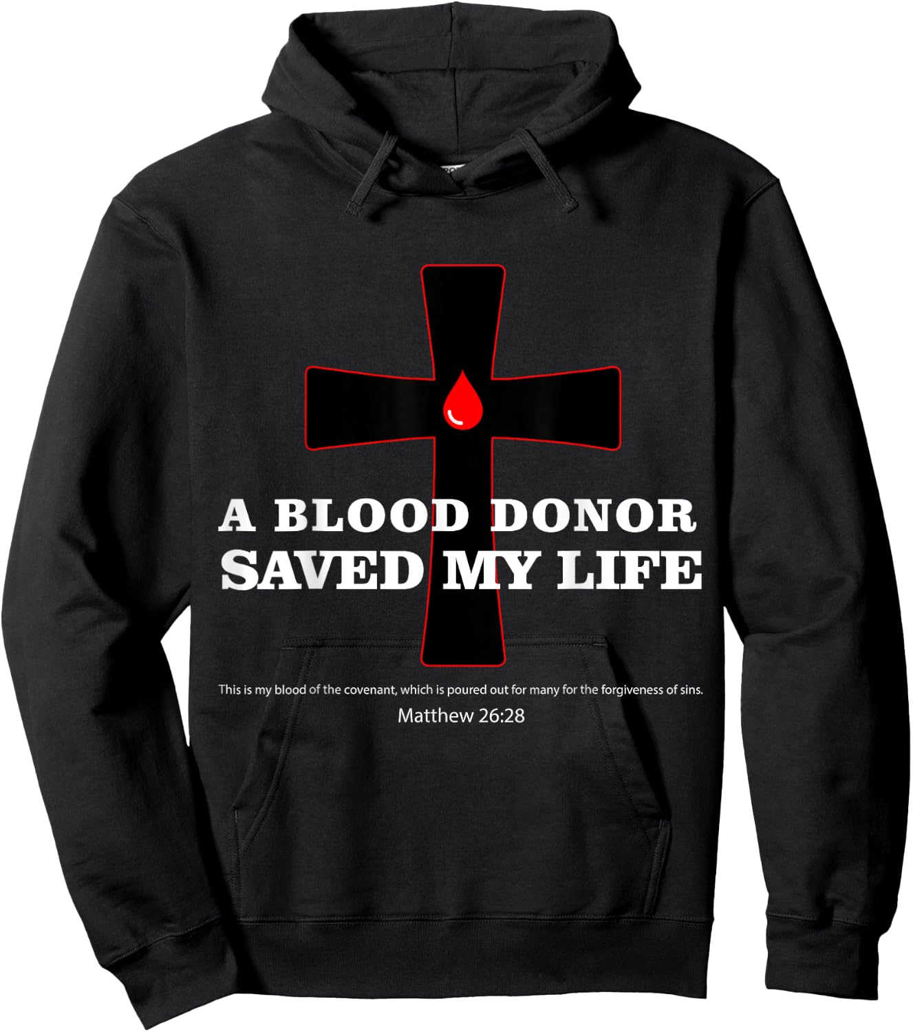 Blood Donor Saved My Life Funny Faith Saying Jesus Bible Hoodie - Hoodie | Black