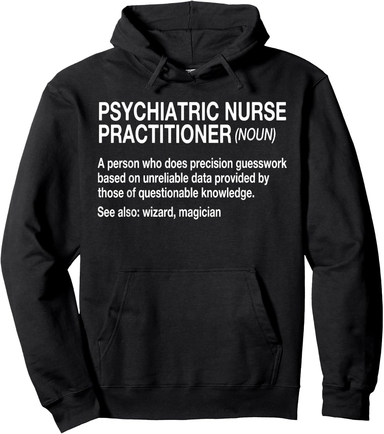 Psychiatric Nurse Practitioner Noun Mental Health RN PMH Hoodie - Hoodie | Black