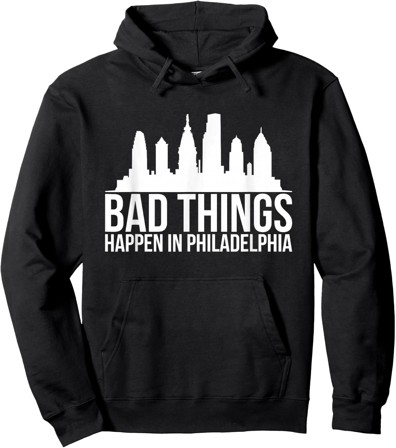 Bad Things Happen in Philadelphia Hoodie - Hoodie | Black