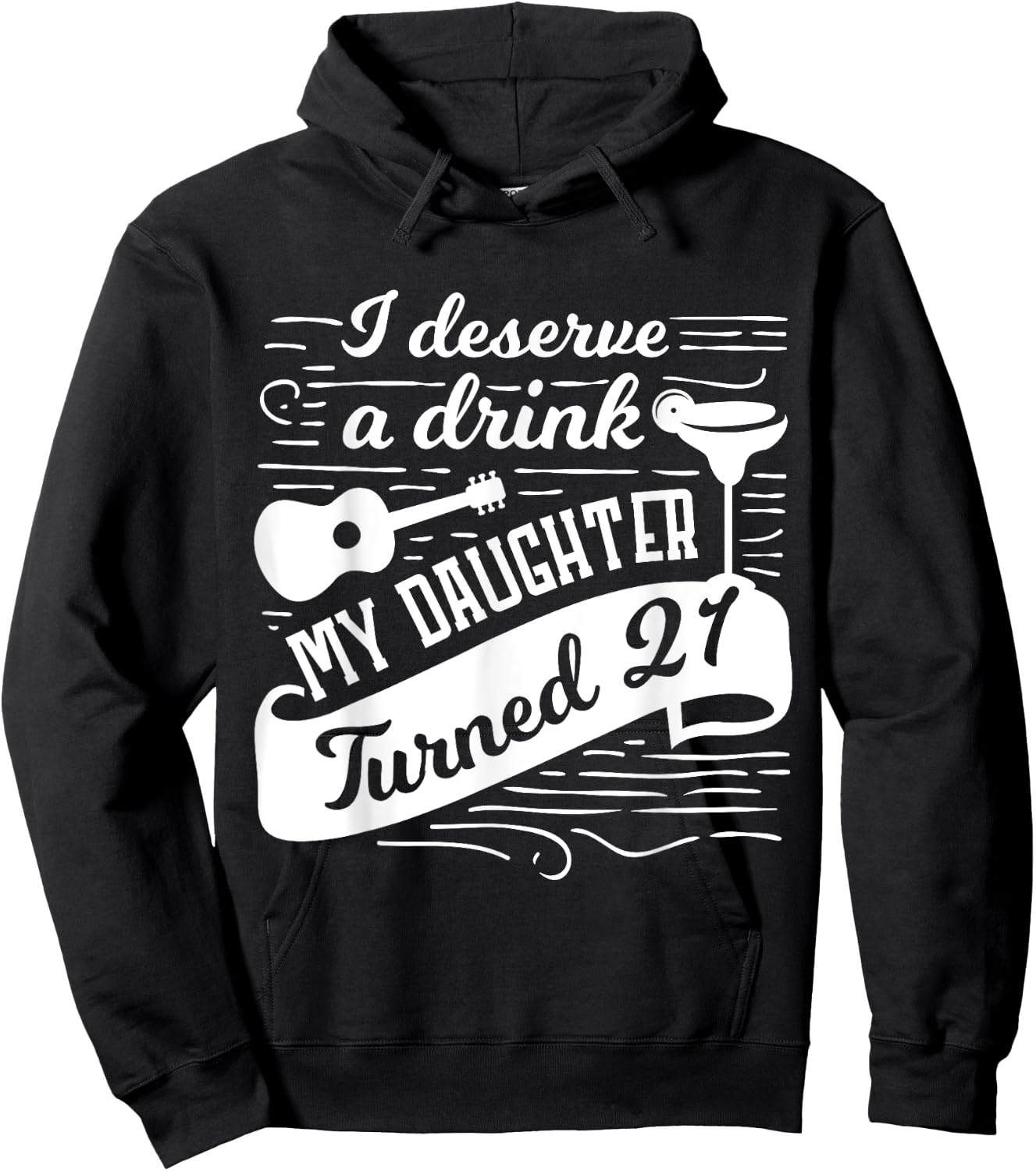 I deserve a drink, my daughter turned 21 funny 21st birthday Hoodie - Hoodie | Black