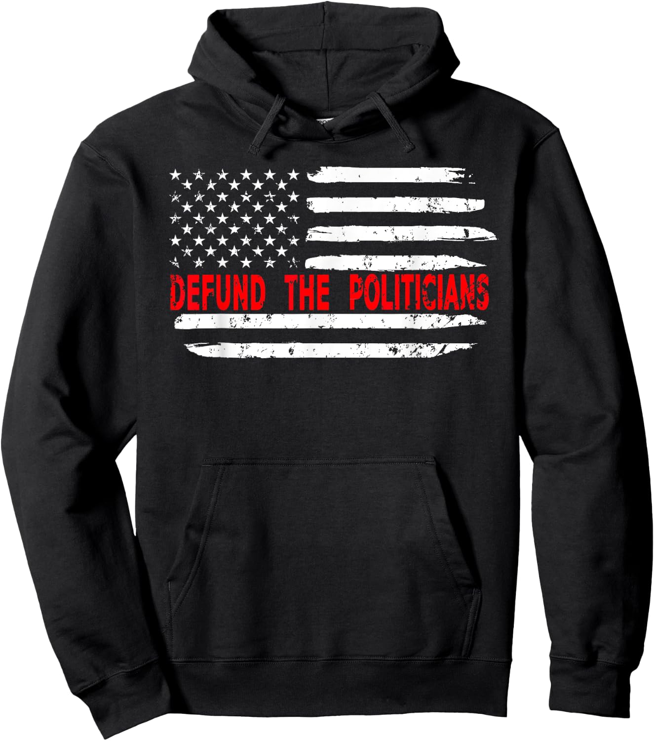 Defund The Politicians - Distressed Look Hoodie - Hoodie | Black