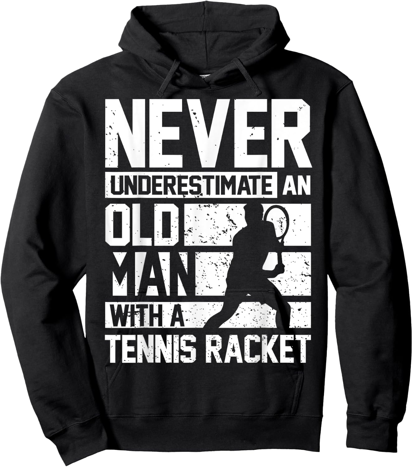 Never underestimate an old man with a Tennis Racket Hoodie - Hoodie | Black