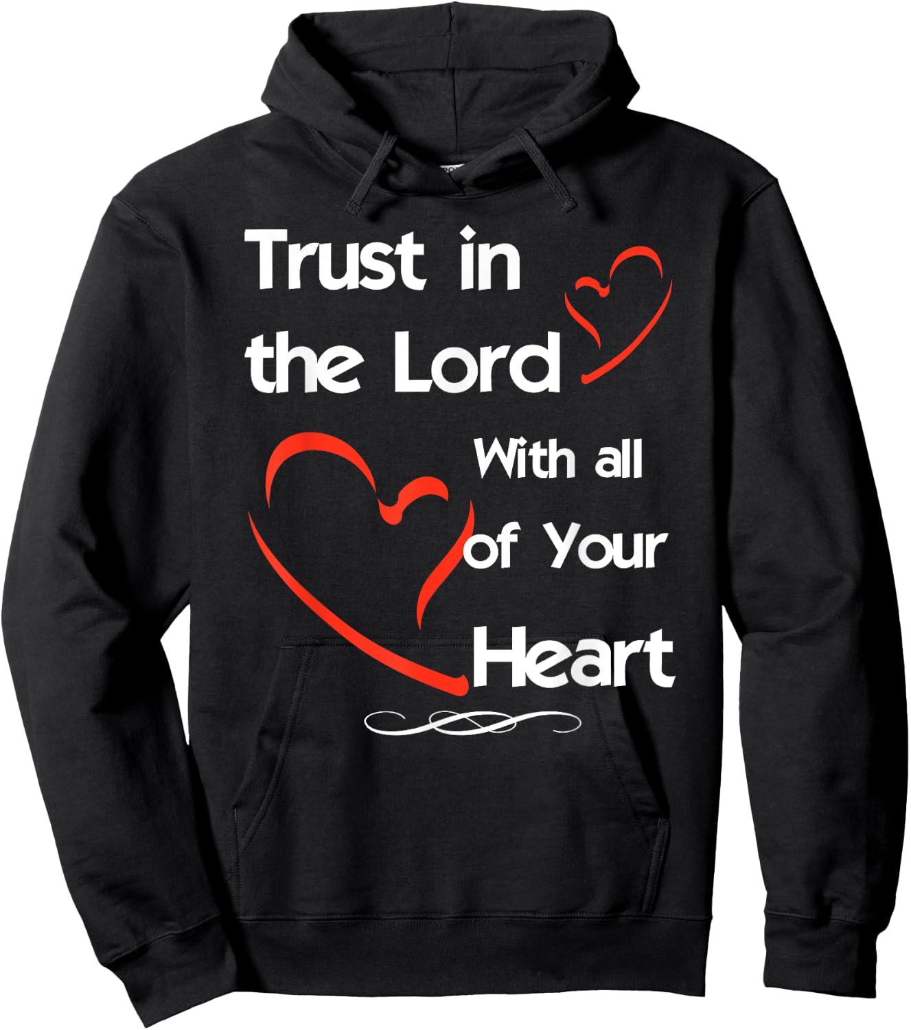 Trust In The Lord With All of Your Heart Hoodie - Hoodie | Black