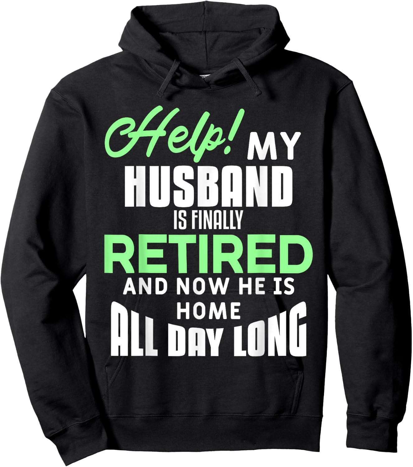 Funny Retired Husband Retirement Quote For A Wife Hoodie - Hoodie | Black