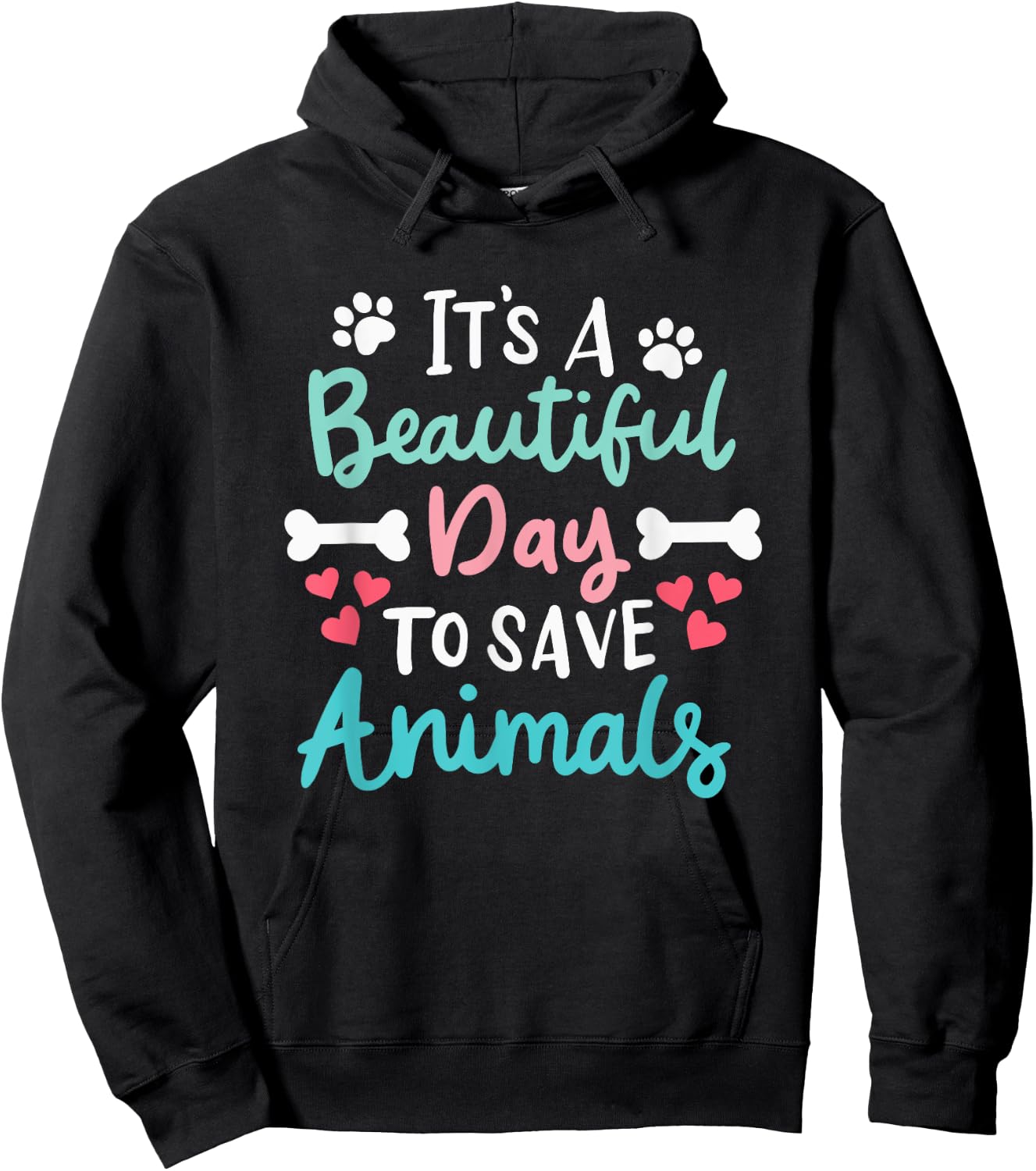 It's A Beautiful Day To Save Animals Veterinary Vet Vegan Hoodie - Hoodie | Black