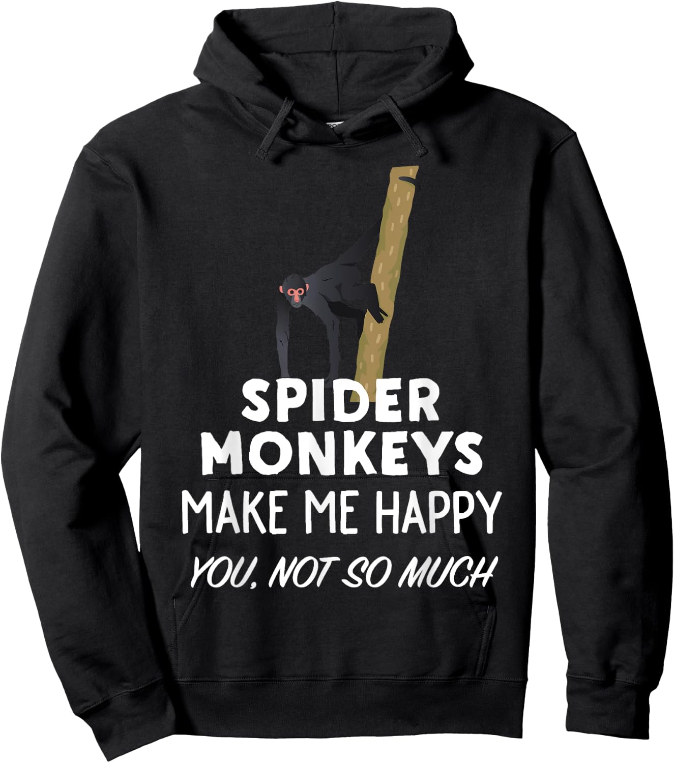 Funny Spider Monkey Gift | Spider Monkeys Make Me Happy Hoodie - Hoodie | Black