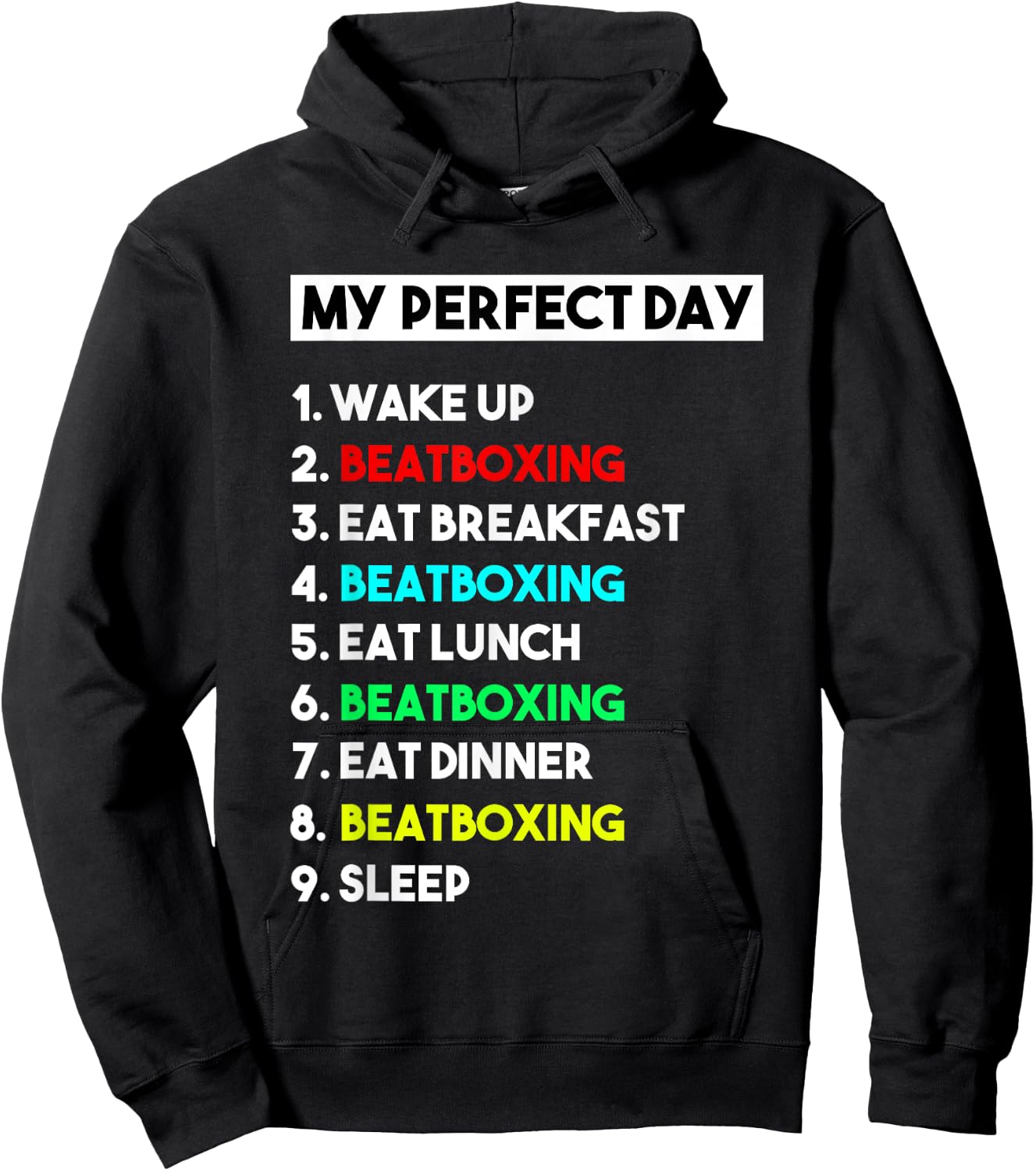 My Perfect Day Beatboxing Shirt Funny Gift Hoodie - Hoodie | Black