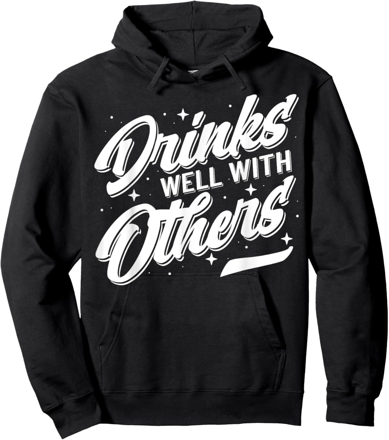 Drinks Well With Others Funny Alcohol Drinking Apparel Hoodie - Hoodie | Black