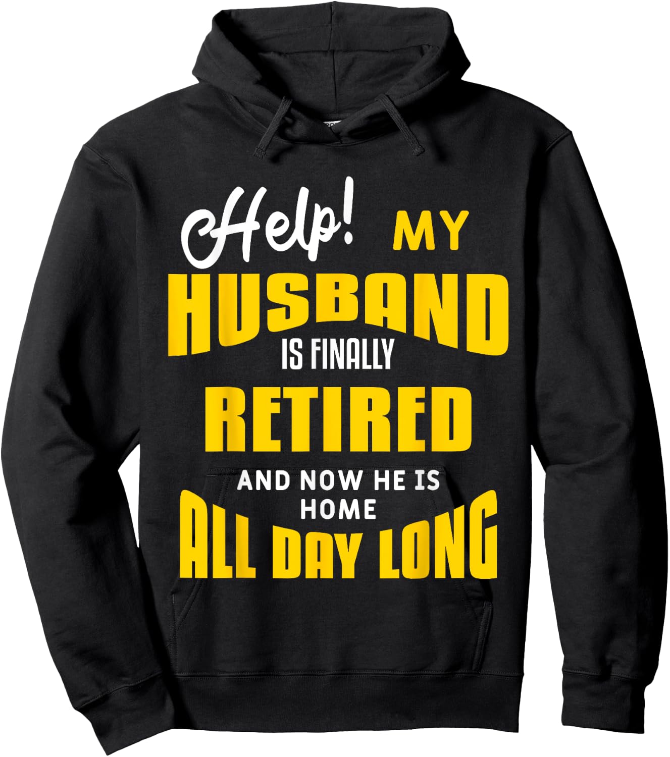 Funny Retired Husband Retirement Quote For A Wife Hoodie - Hoodie | Black