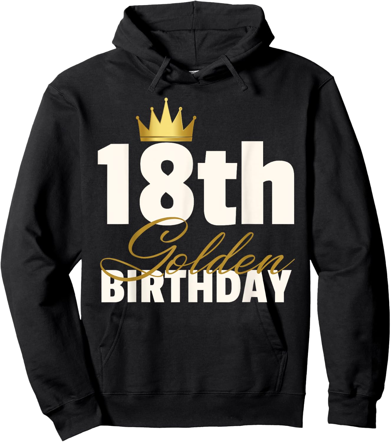18th Golden Birthday Year Age Crown Hoodie - Hoodie | Black