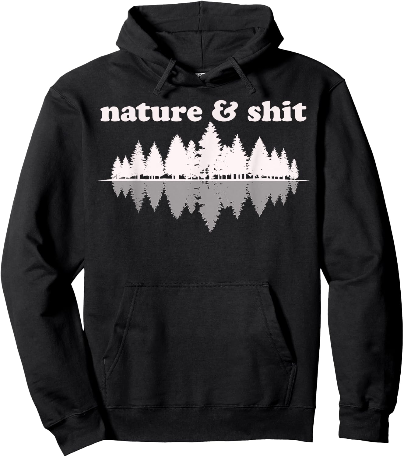 Nature & Shit Funny Vintage Retro Hiking Outdoors Lover Gift Hoodie - Hoodie | Black
