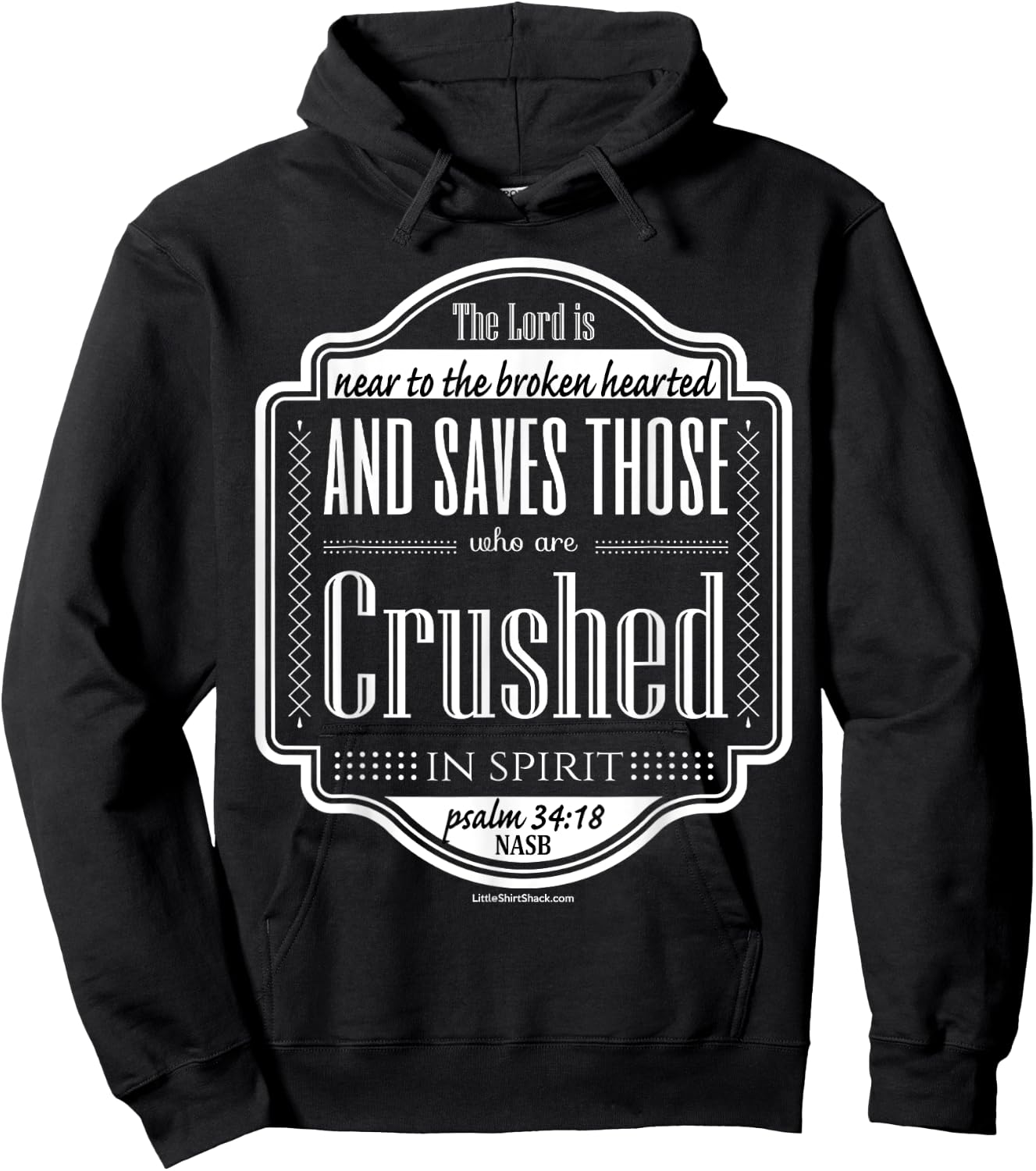 Psalm 34:18 Near broken hearted crushed spirit Hoodie - Hoodie | Black