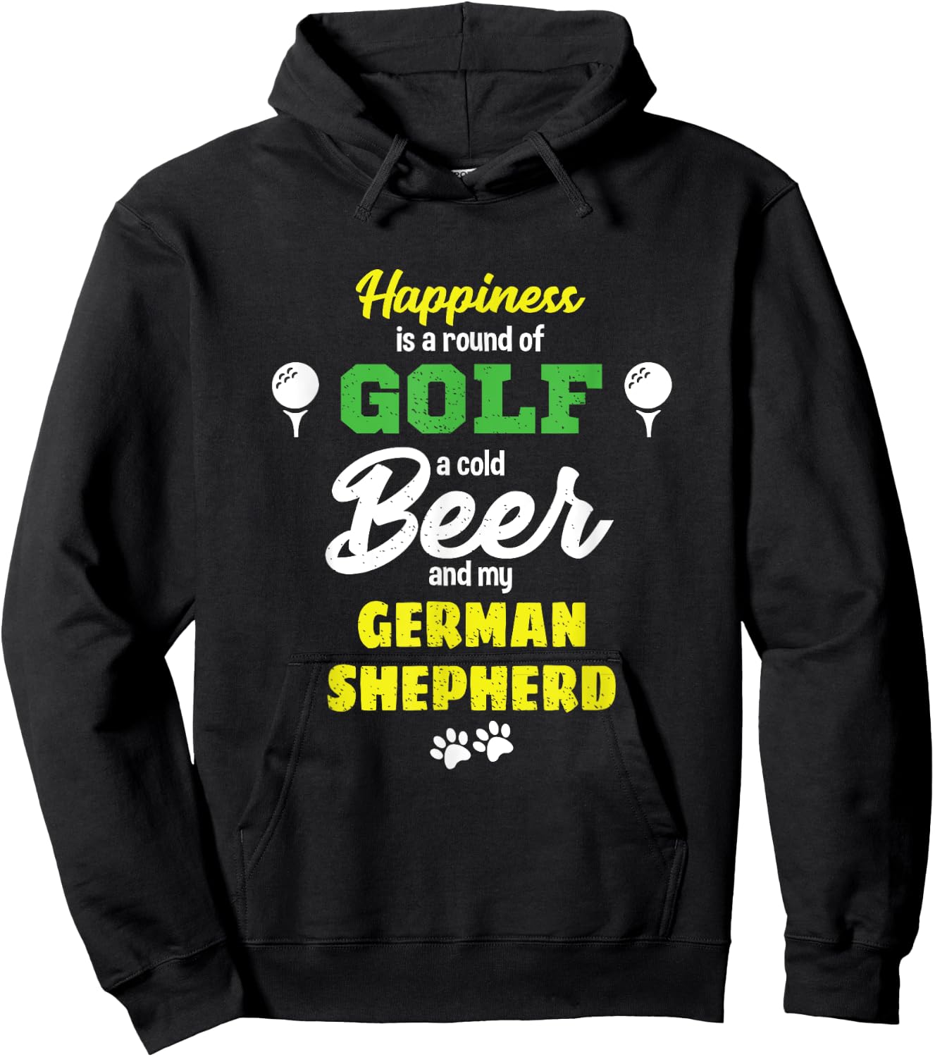 Happiness Golf Beer and my German Shepherd Hoodie - Hoodie | Black