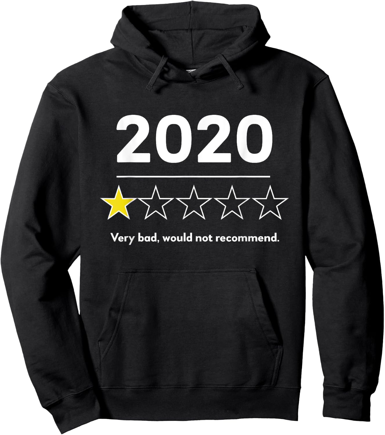 2020 Very Bad Would Not Recommend Funny Men Women Kids Hoodie - Hoodie | Black
