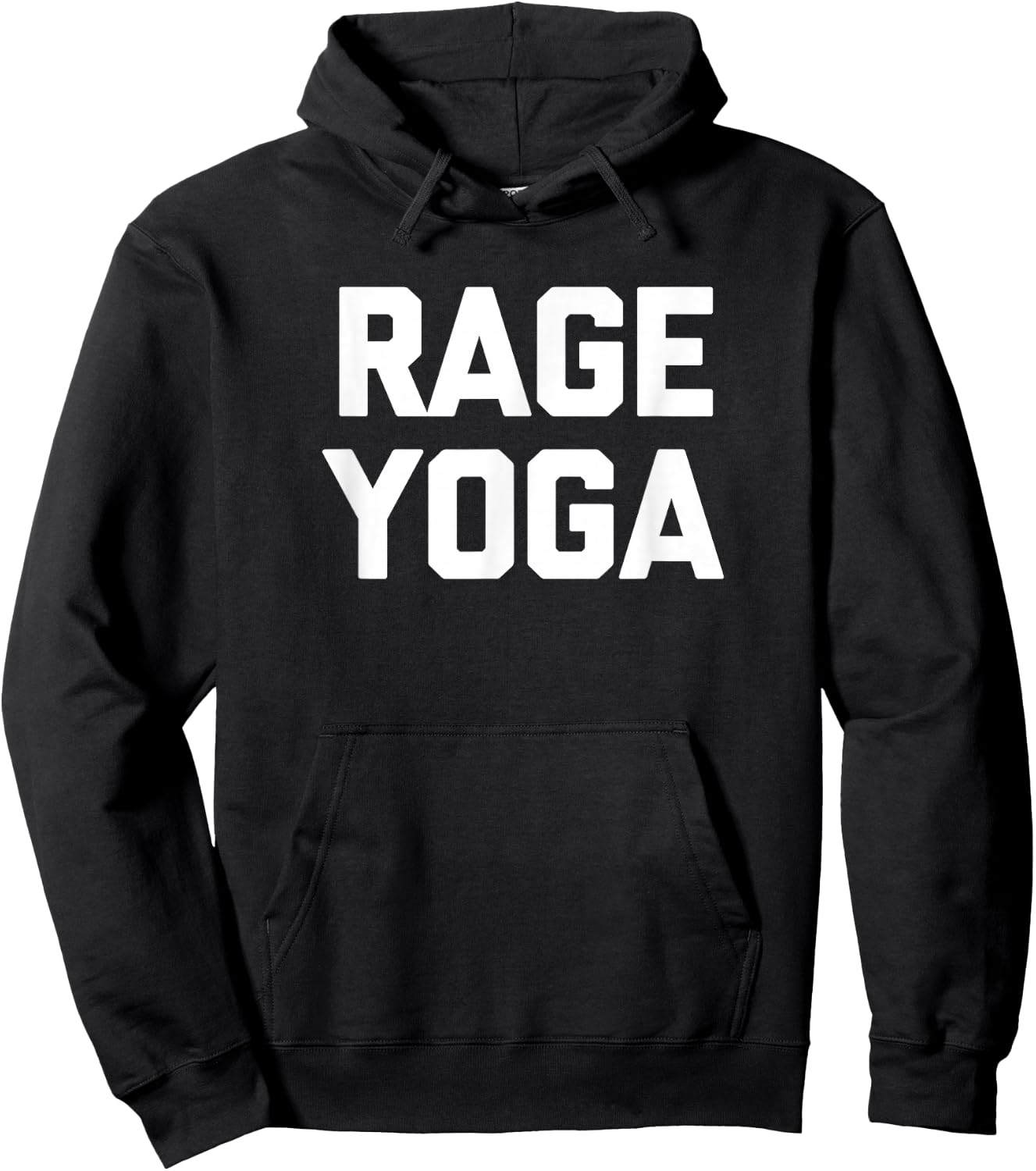 Rage Yoga funny saying sarcastic gym workout Yoga Hoodie - Hoodie | Black