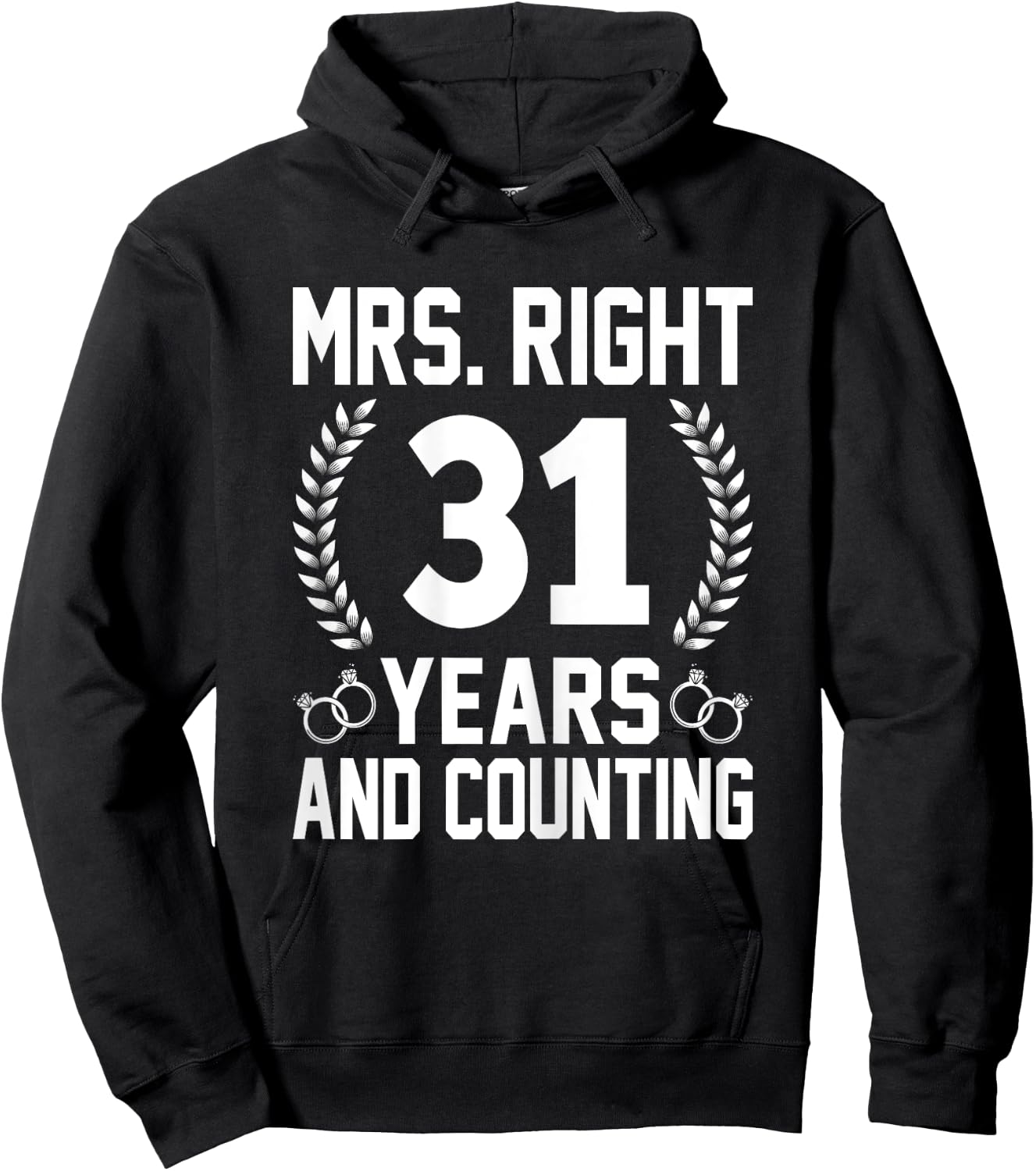 Mrs. Right 31 Years and Counting - 31th Wedding Anniversary Hoodie - Hoodie | Black