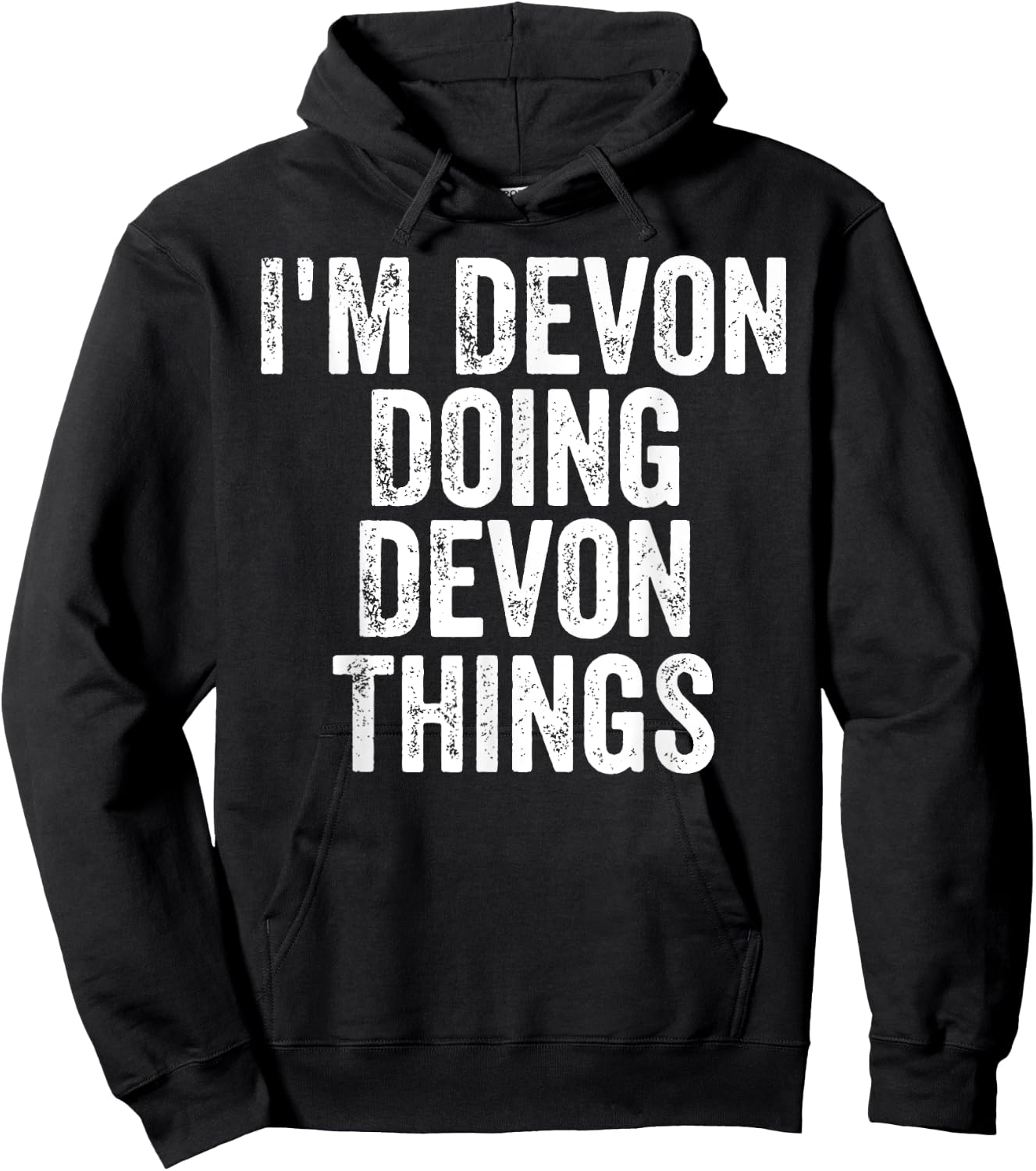 I'm Devon Doing Devon Things Shirt Personalized First Name Hoodie - Hoodie | Black